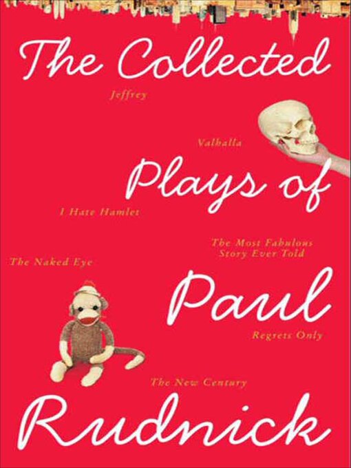 Title details for The Collected Plays of Paul Rudnick by Paul Rudnick - Wait list